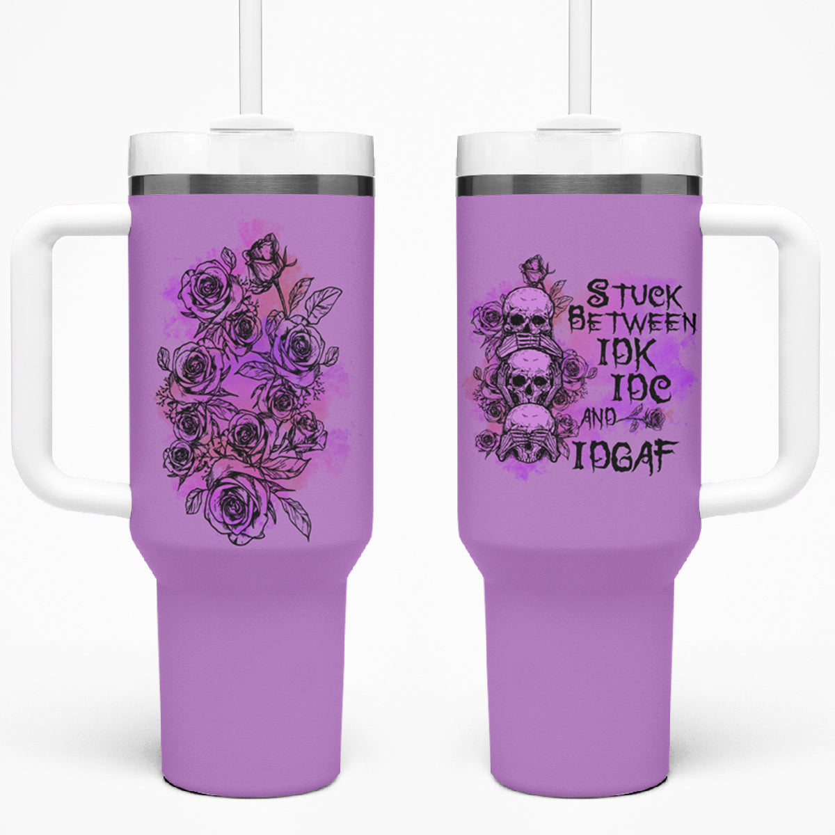 Stuck Between Idk Idc And Idgaf 40oz Tumbler With Handle