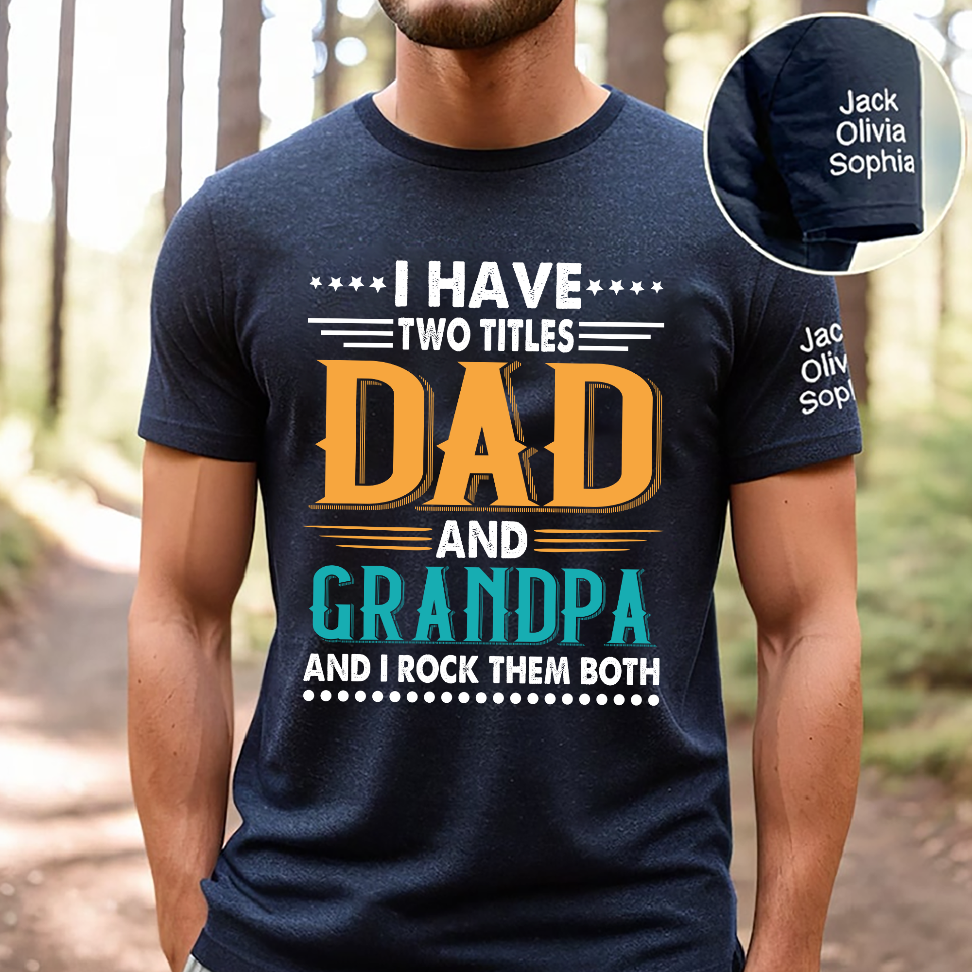 I Have Two Titles Dad And Grandpa And I Rock Them Both