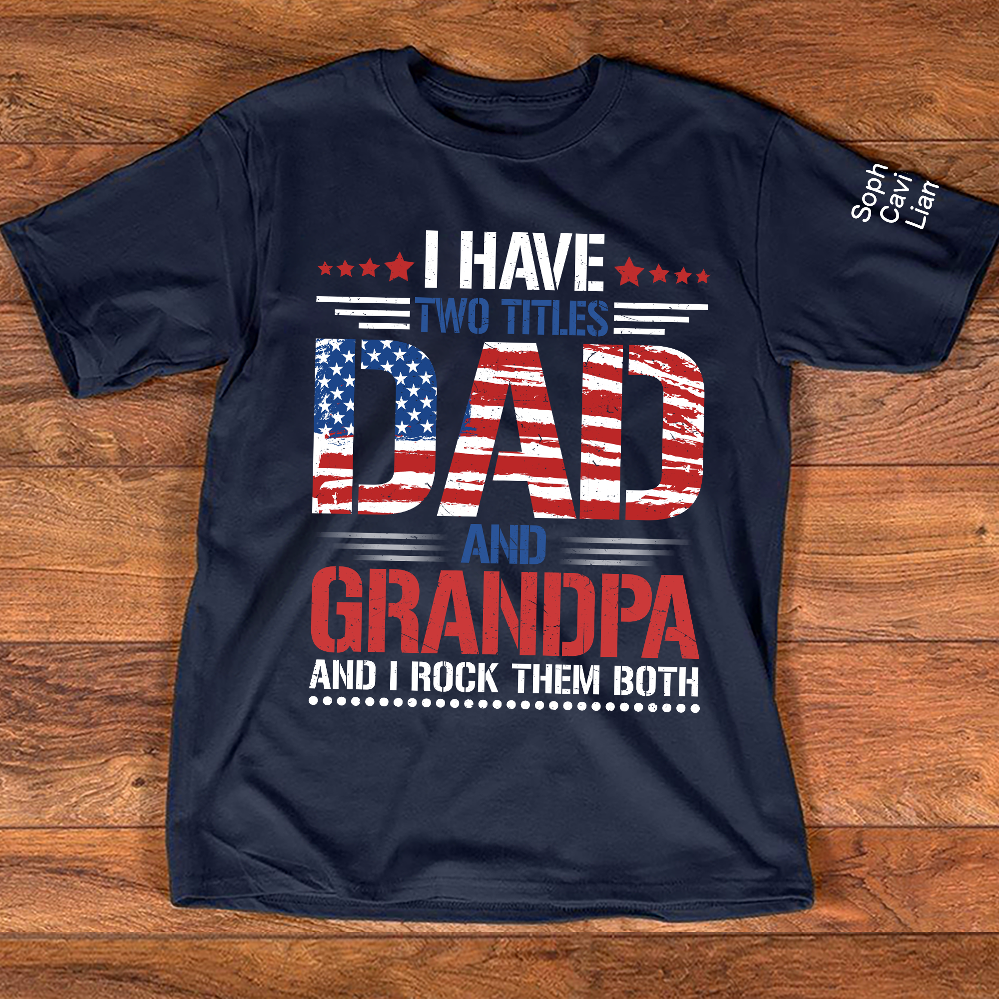 I Have Two Titles Dad And Grandpa And i Rock Them Both
