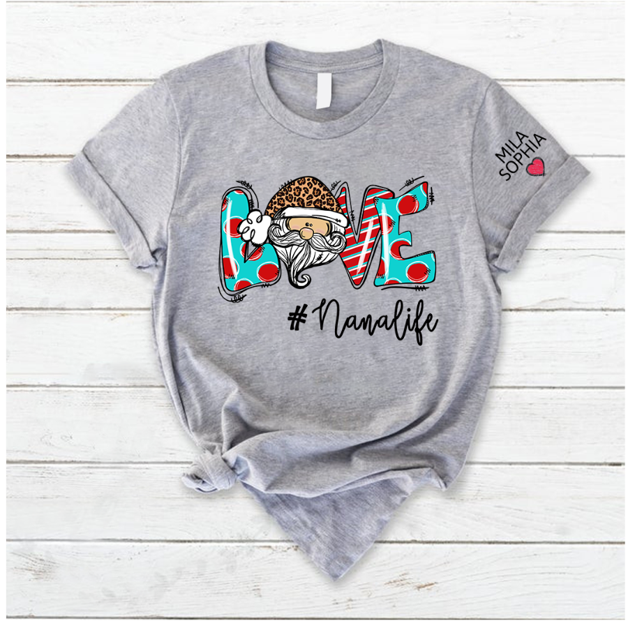Love Nana Life And Kids Heart On Sleeve, Chrismtas T-Shirt