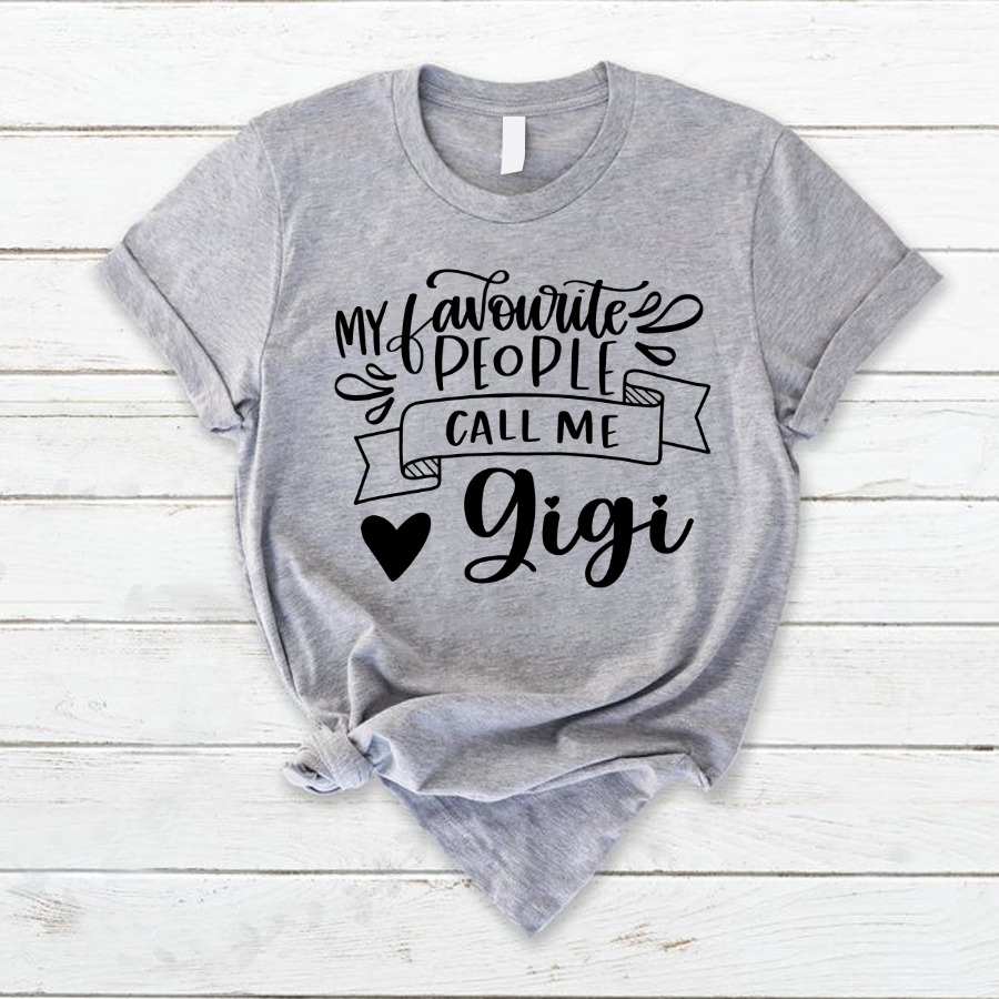 My Favourite People Call Me Grandma Shirt, Custom Gigi Shirt, Grandma Gift TH T-Shirt