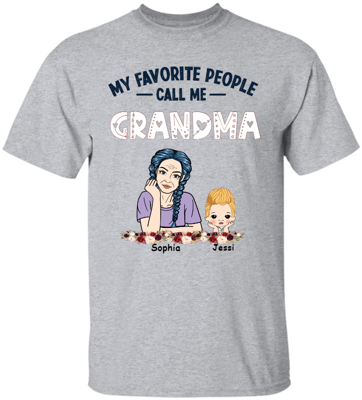 My Favorite People Call Me Grandma Custumn Name T-Shirt