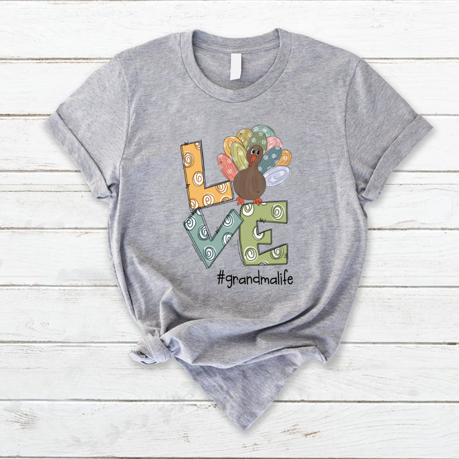 Love Grandmalife Turkey Thanksgiving T-Shirt