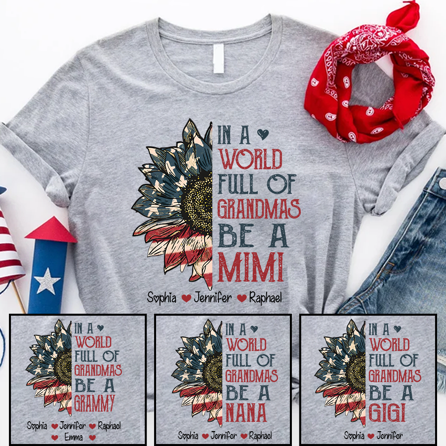 In A World Full Of Grandmas Be A MiMi And Kids Sunflower America CTH01 T-Shirt
