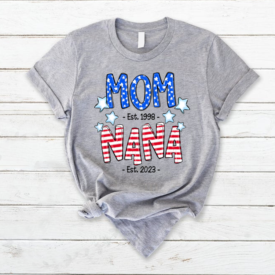 Mom Nana 4th Of July, Custom Mom Nana Est, Gift For Grandma TH T-Shirt