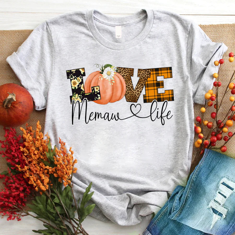 Love Memaw Life Fall Season Pumpkin T-Shirt
