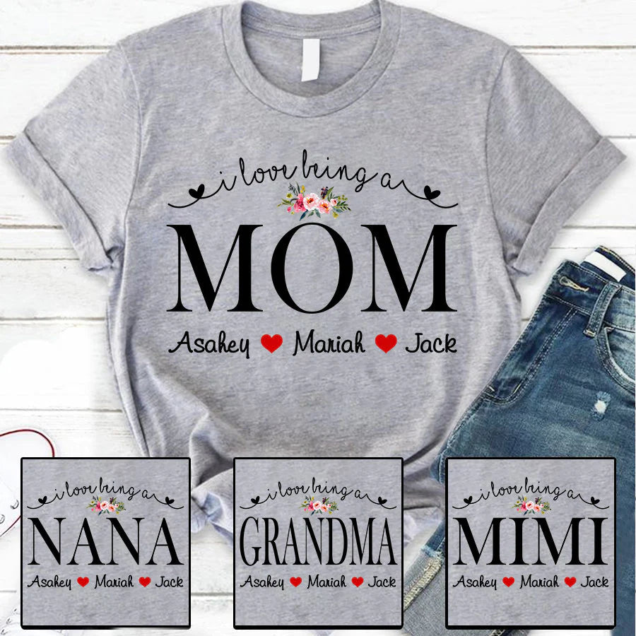 I love being a Mom Flower womens shirt