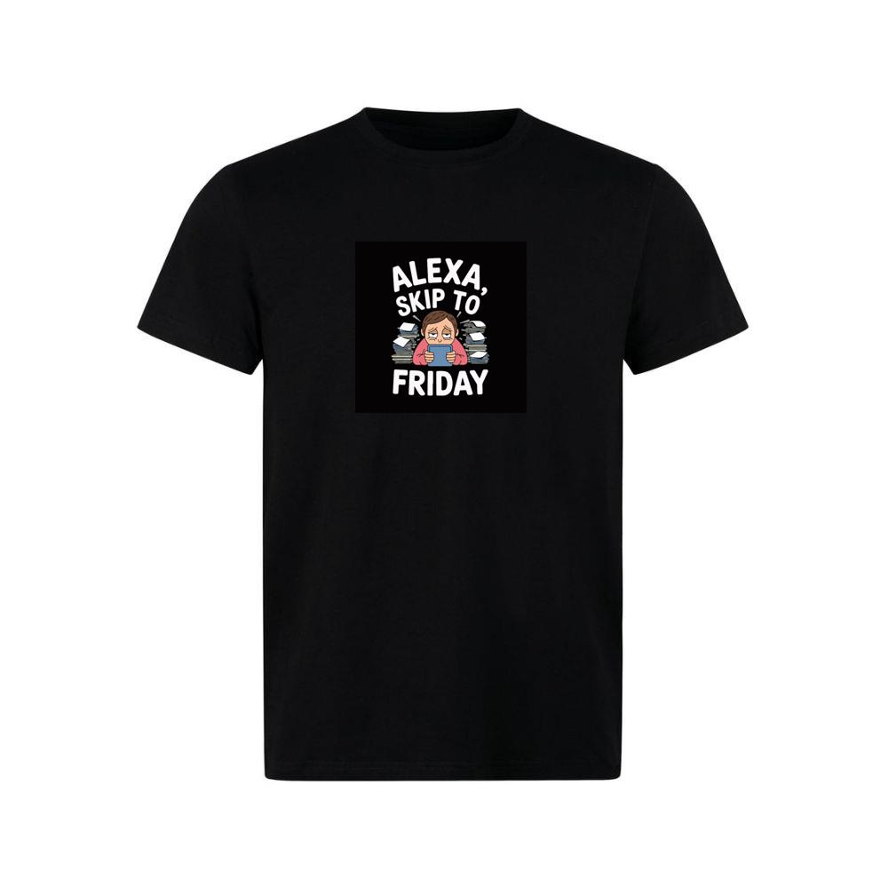 Alexa Fast Forward to Friday TShirts Muckyknees