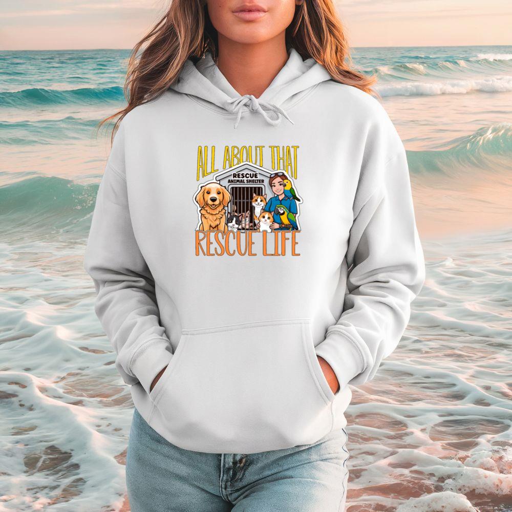 All About That Rescue Life Animal Shelter Pet Adoption Gift Hoodie