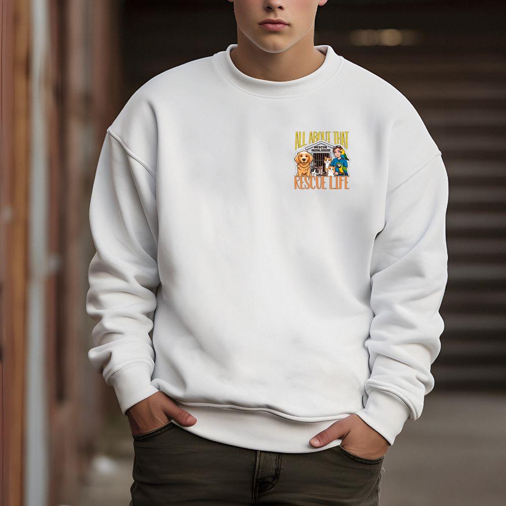 All About That Rescue Life Animal Shelter Pet Adoption Gift Sweatshirt