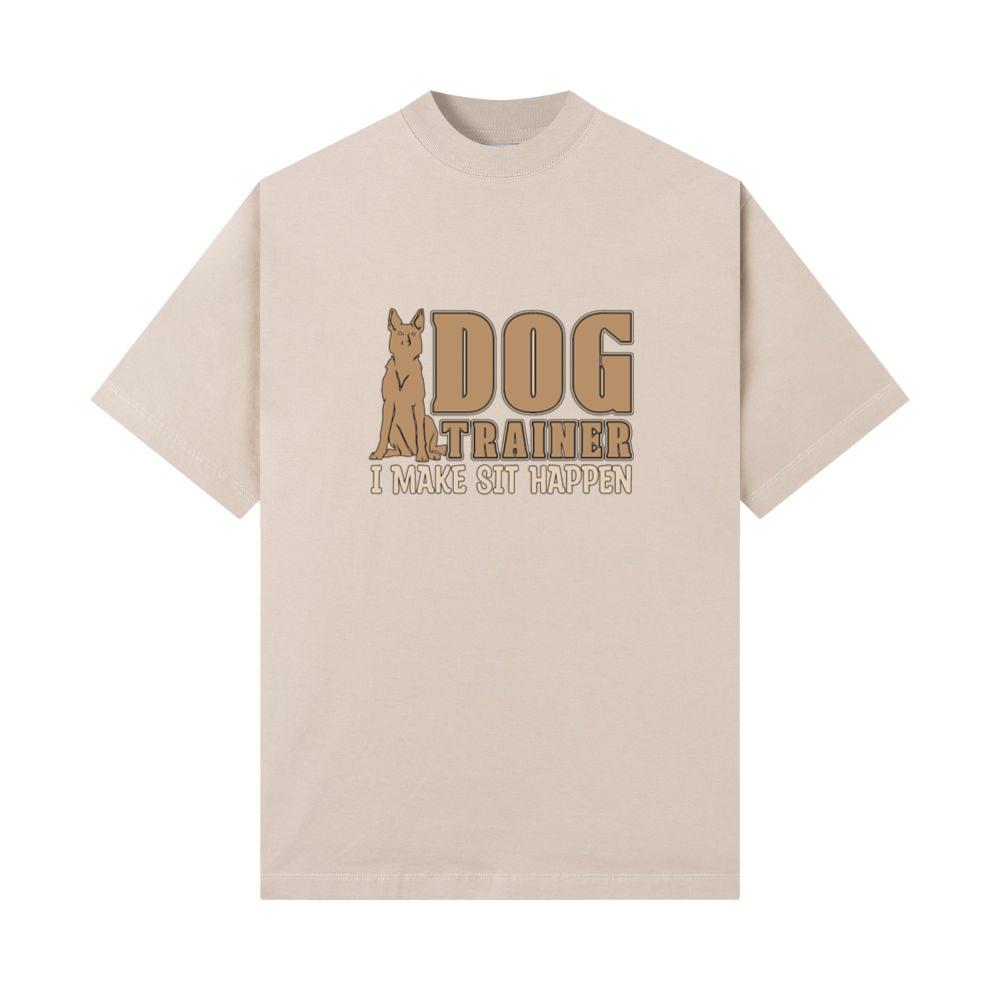Animal Trainer Dog Trainer I Make Sit Animal Lover T-Shirts