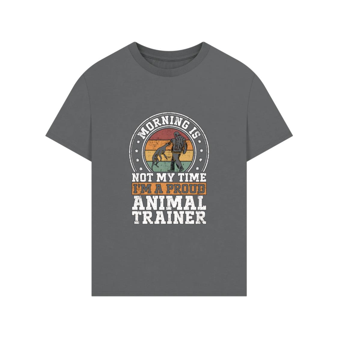 Animal Trainer Morning Is Not My Time Dog Training T-Shirts