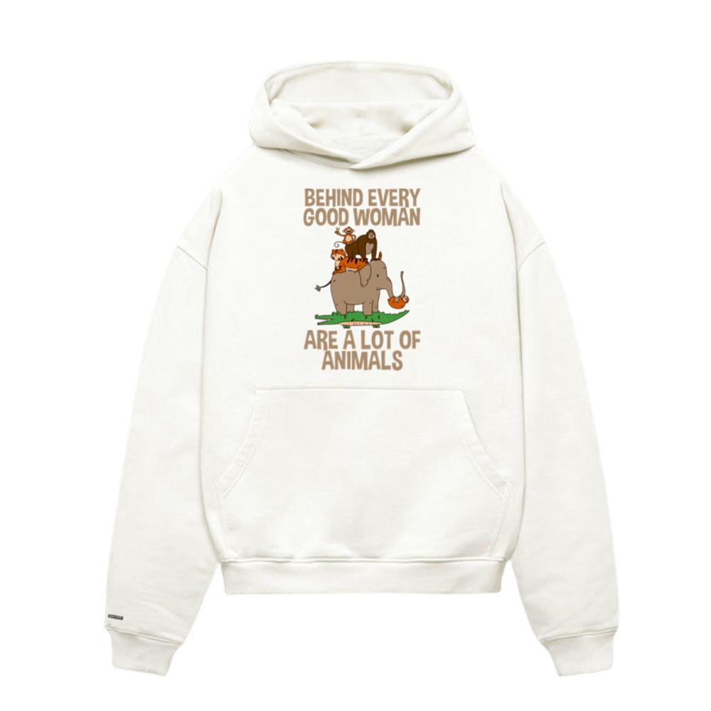 Behind Every Good Woman Are A Lot Of Animals 2 Hoodies