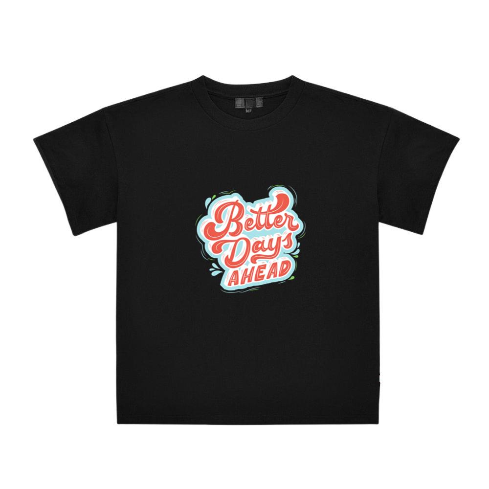 Better  Day Ahead Quote Top For New Year T-Shirts