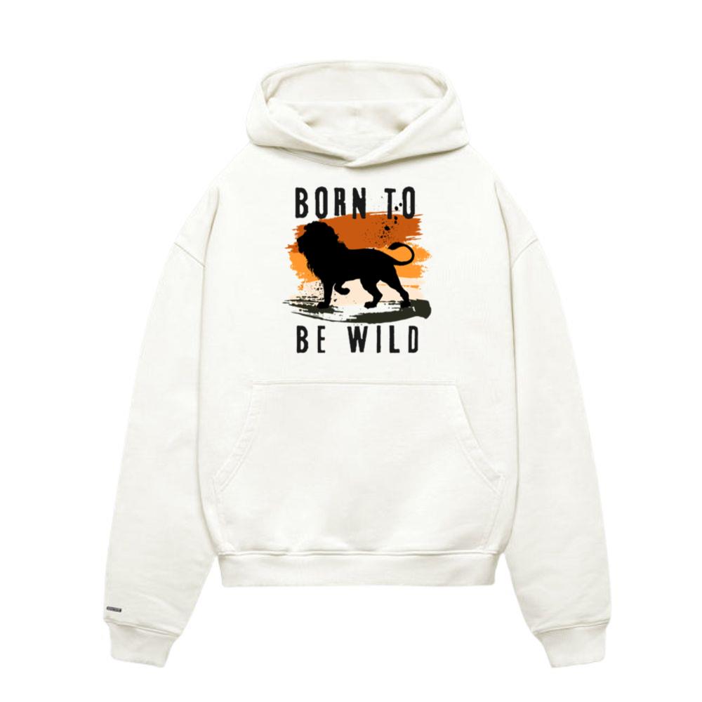 Born to be wild Lion Animal Design Hoodies