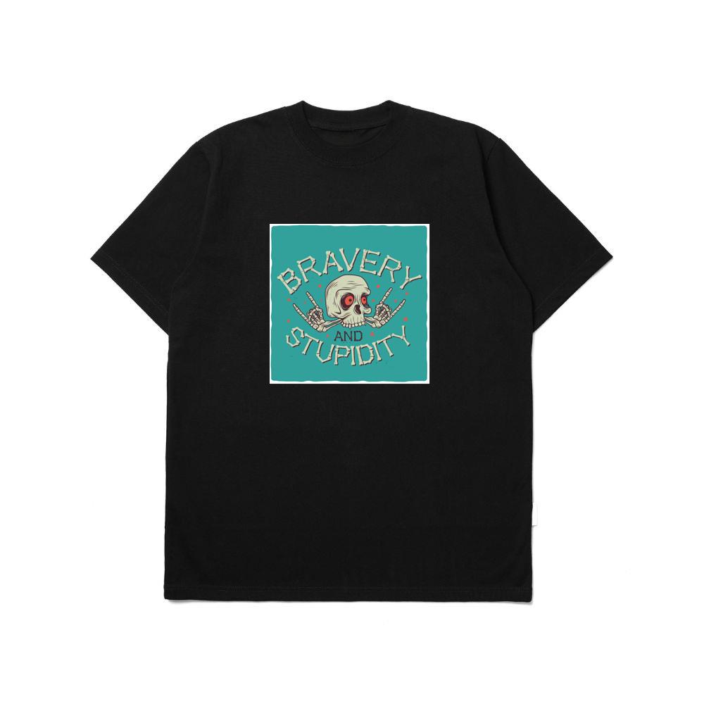 Bravery and Stupidity TShirts Valaspals