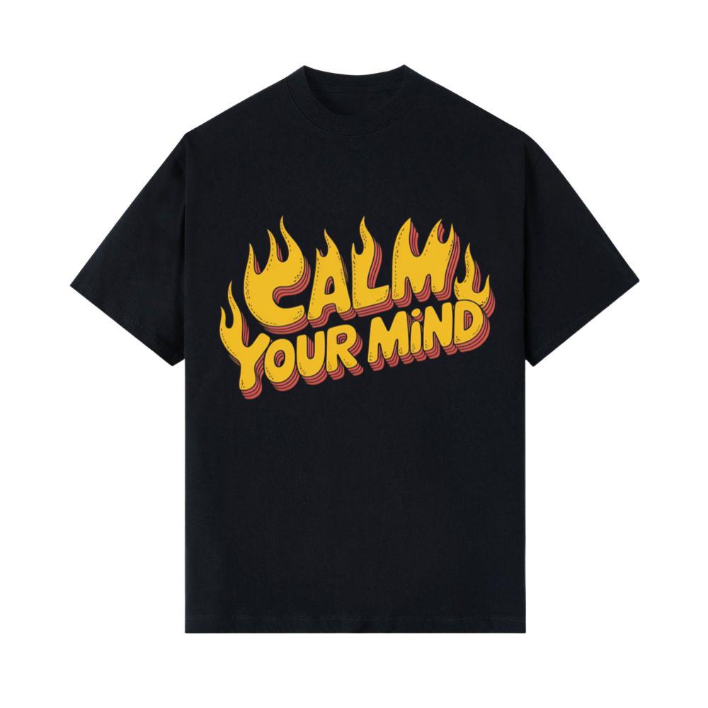 Calm Your Mind Retro Flame Text Design T-Shirts