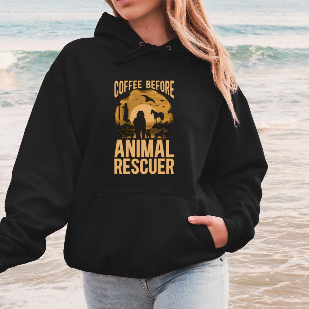 Coffee Before Animal Rescue Funny Dog Cat Lover Gift Hoodie