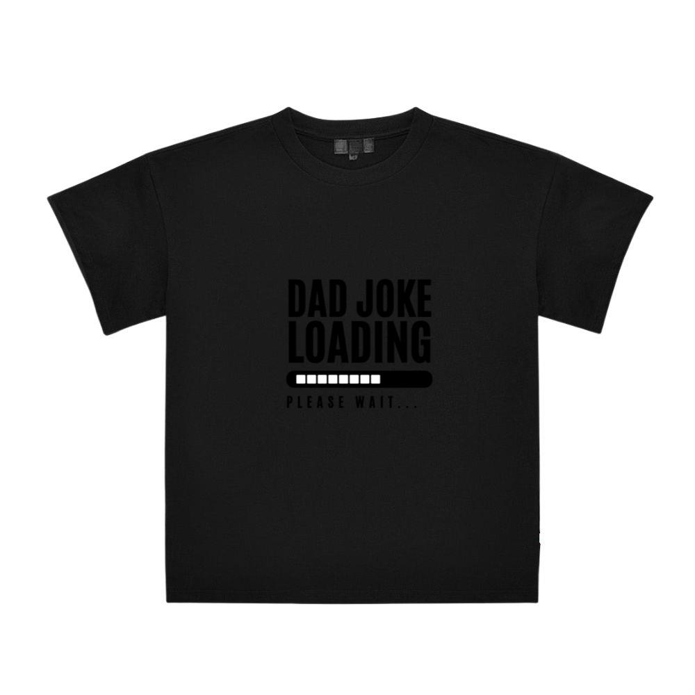 Dad Joke Loading Funny Top T-Shirts
