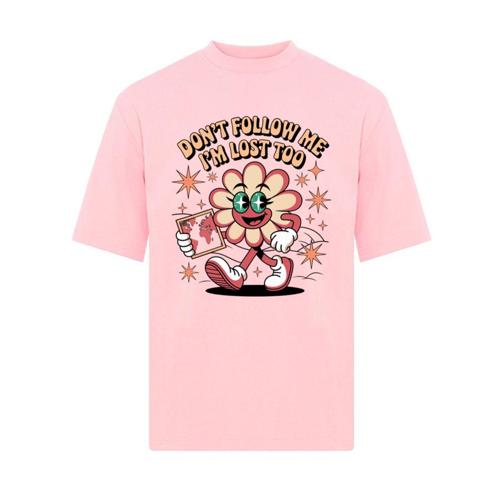 Don’t Follow Me I’m Lost Too Funny Flower Character T-Shirt