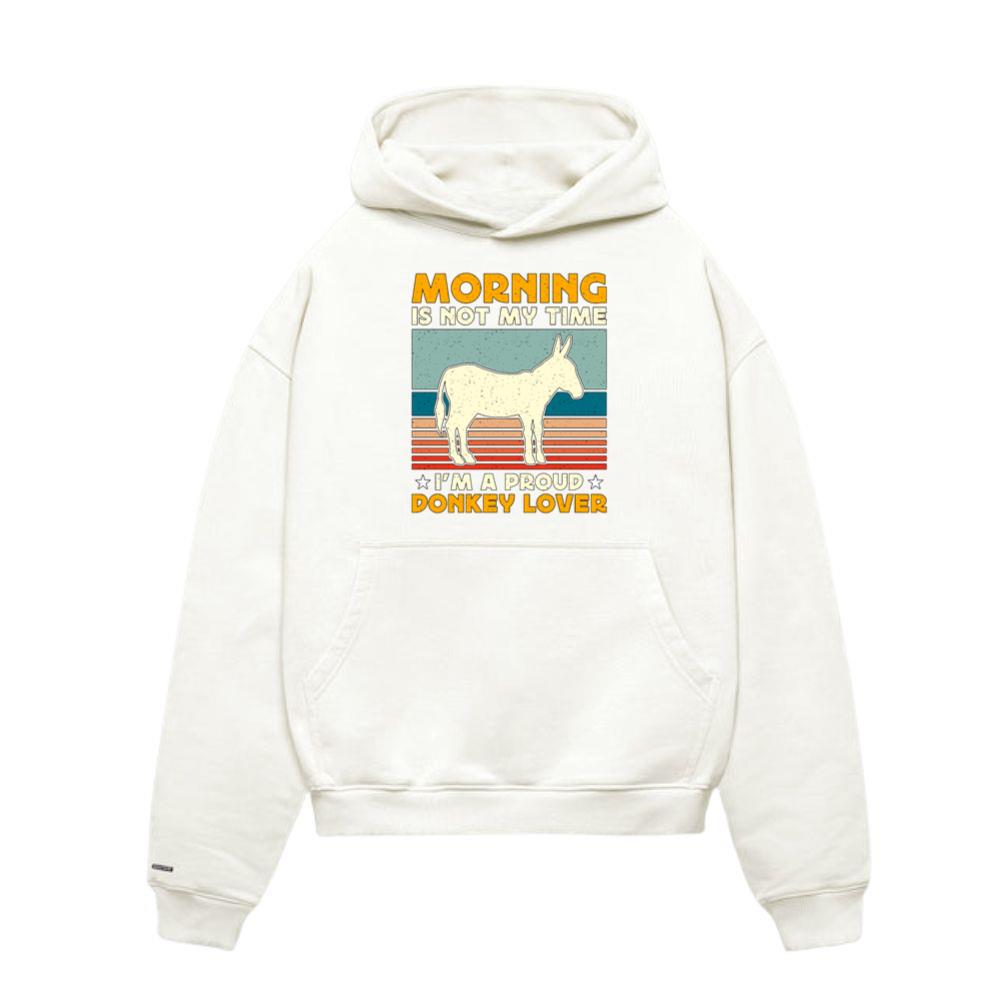 Donkey Lover Morning Is Not My Time Farm Animal Hoodies