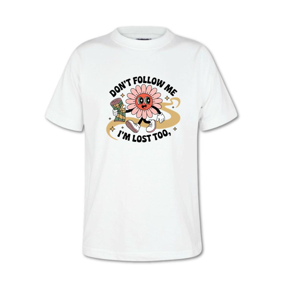 Dont Follow Me Im Lost Too Funny Cartoon Design T-Shirt