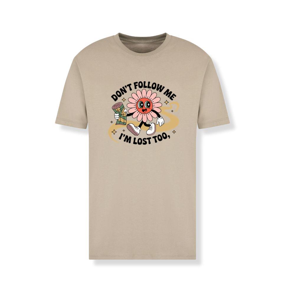 Dont Follow Me Im Lost Too Funny Cartoon Design T-Shirt