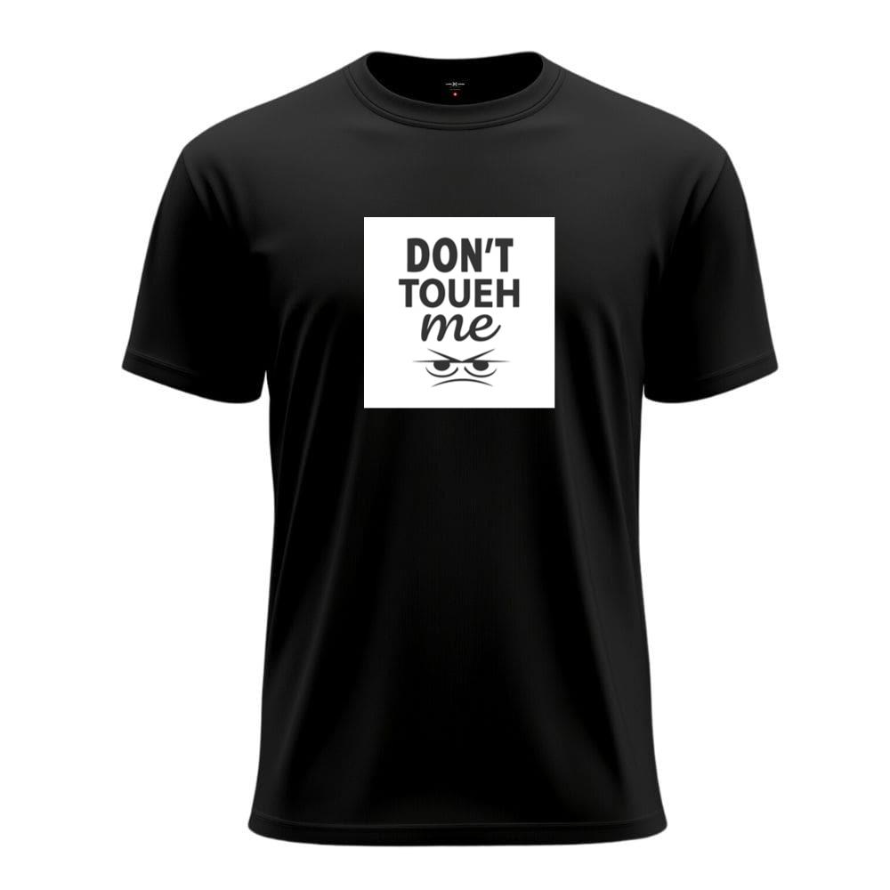 Don't Touch Me with Angry Eyes T-Shirts