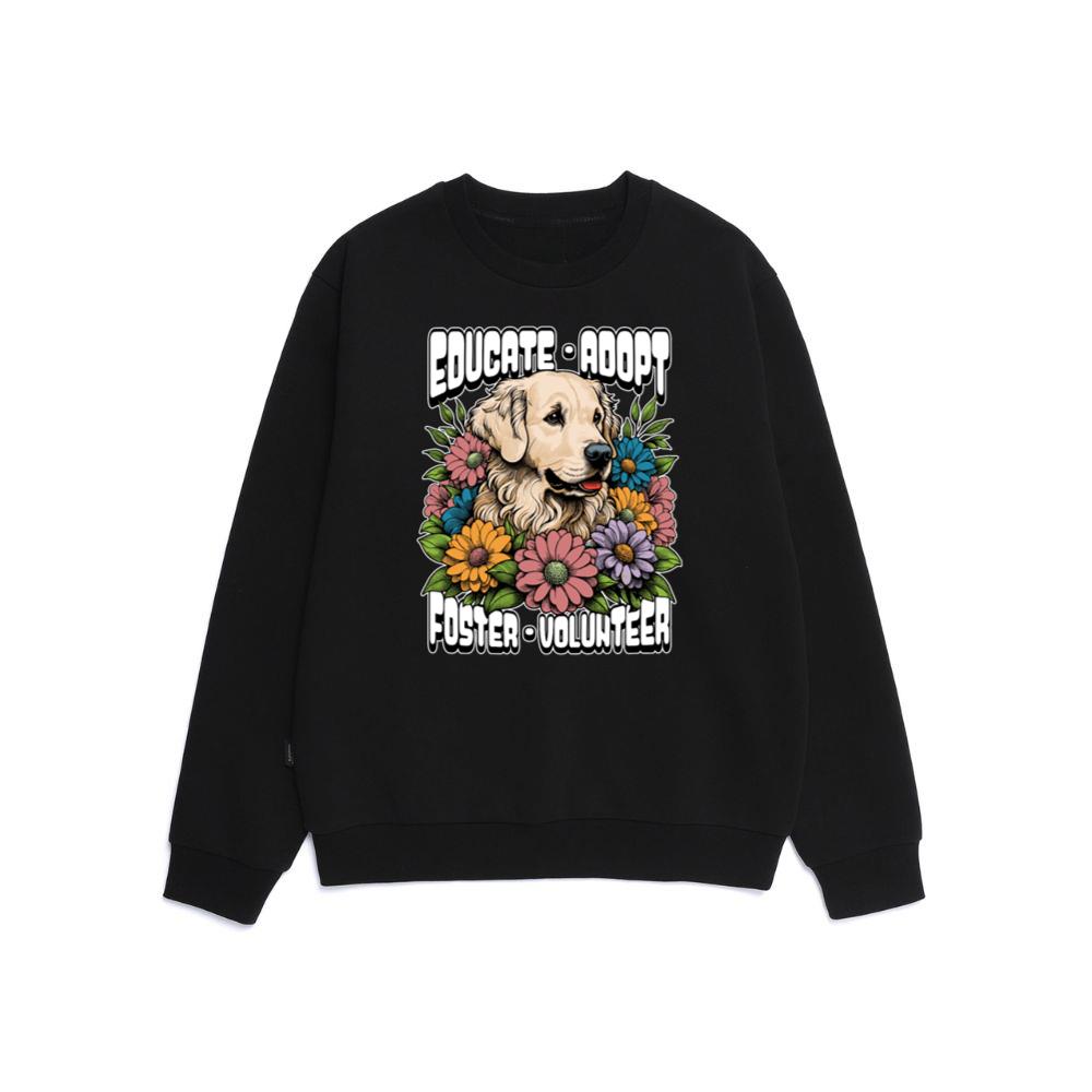 Educate Adopt Foster Volunteer Animal Shelter Dog Cat Rescue Gift Sweatshirt