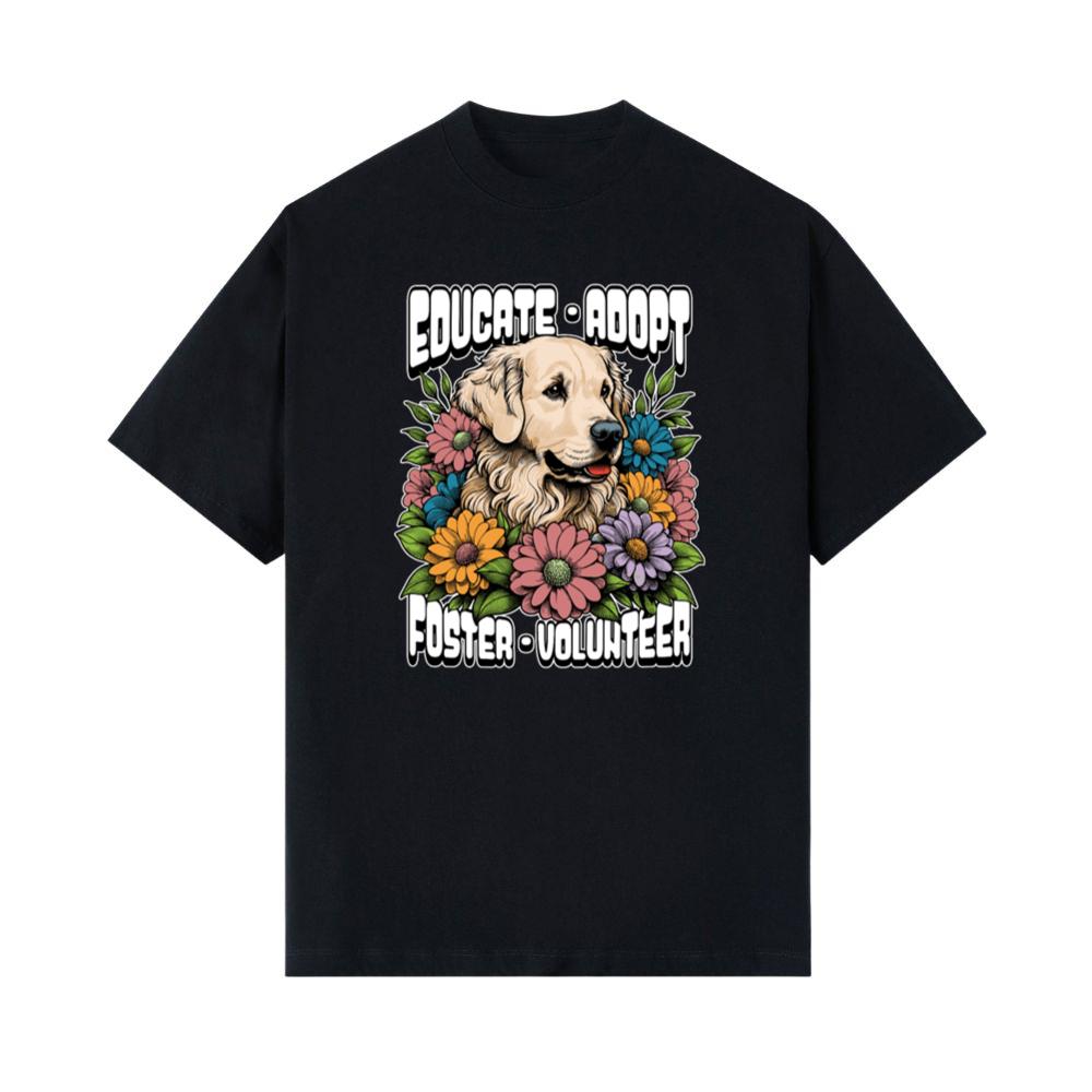 Educate Adopt Foster Volunteer Animal Shelter Dog Cat Rescue Gift T-Shirt
