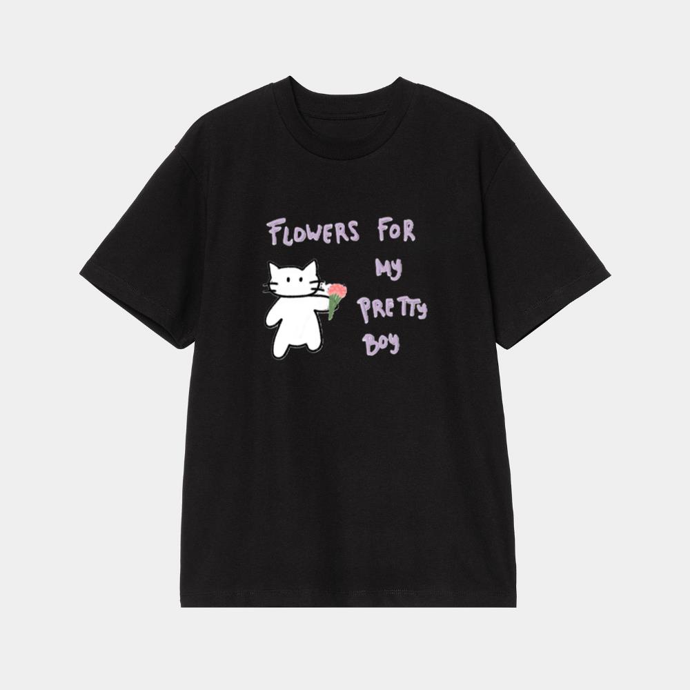 Flowers for My Pretty Boy T-Shirt