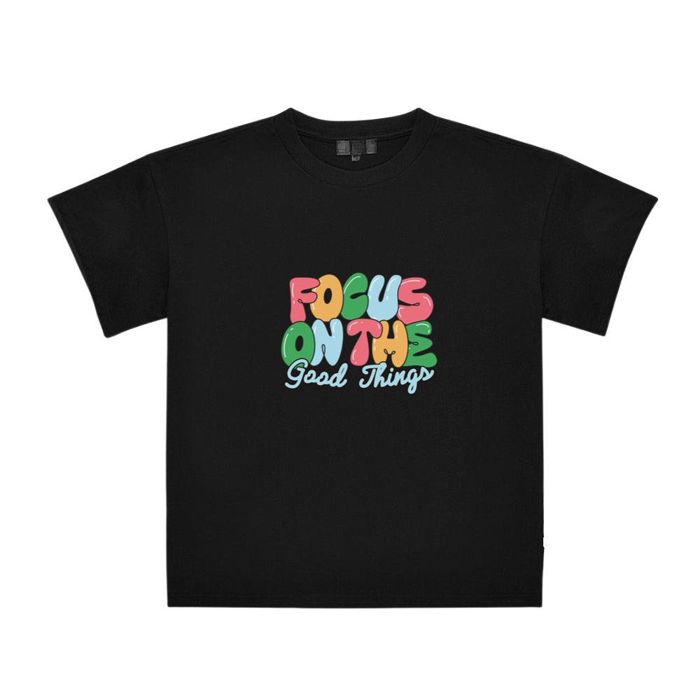 Focus On The Good Things Be Positive Cute Unisex Top T-Shirts