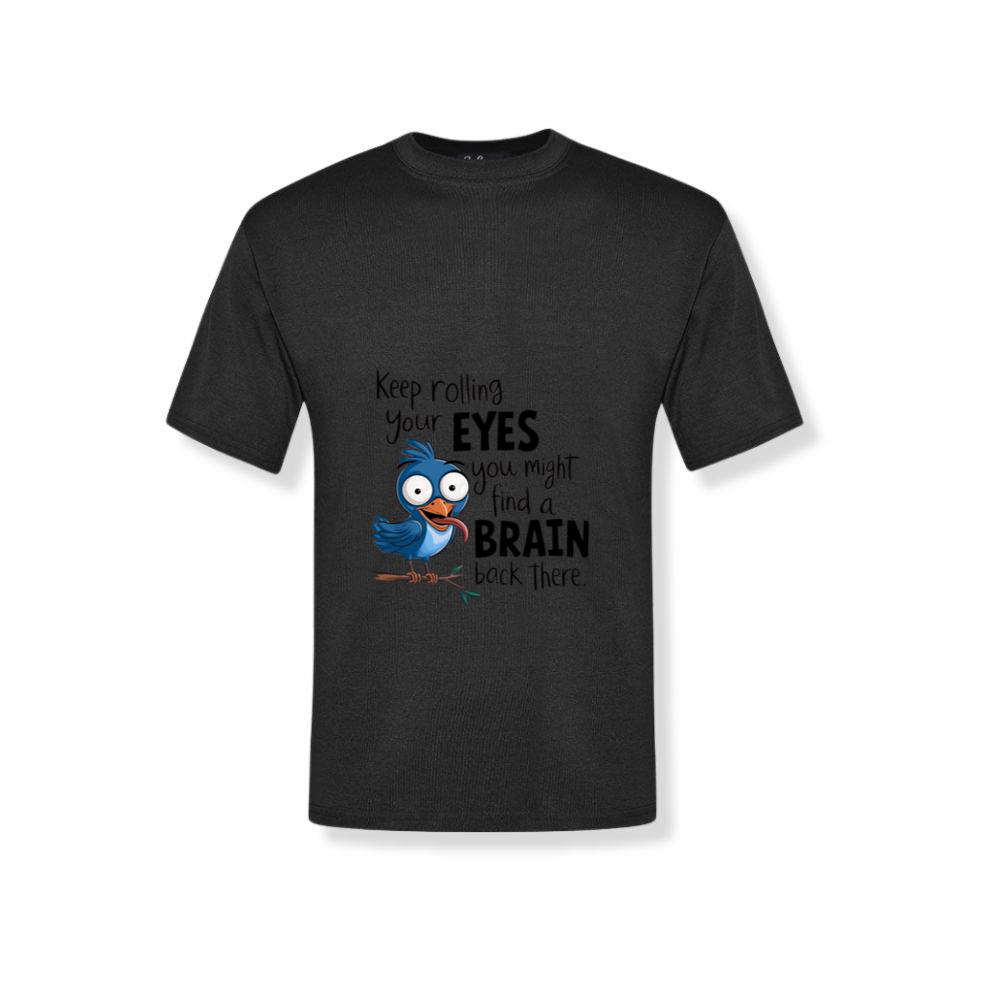 Funny Animal Quotes Keep rolling your eyes T-Shirts