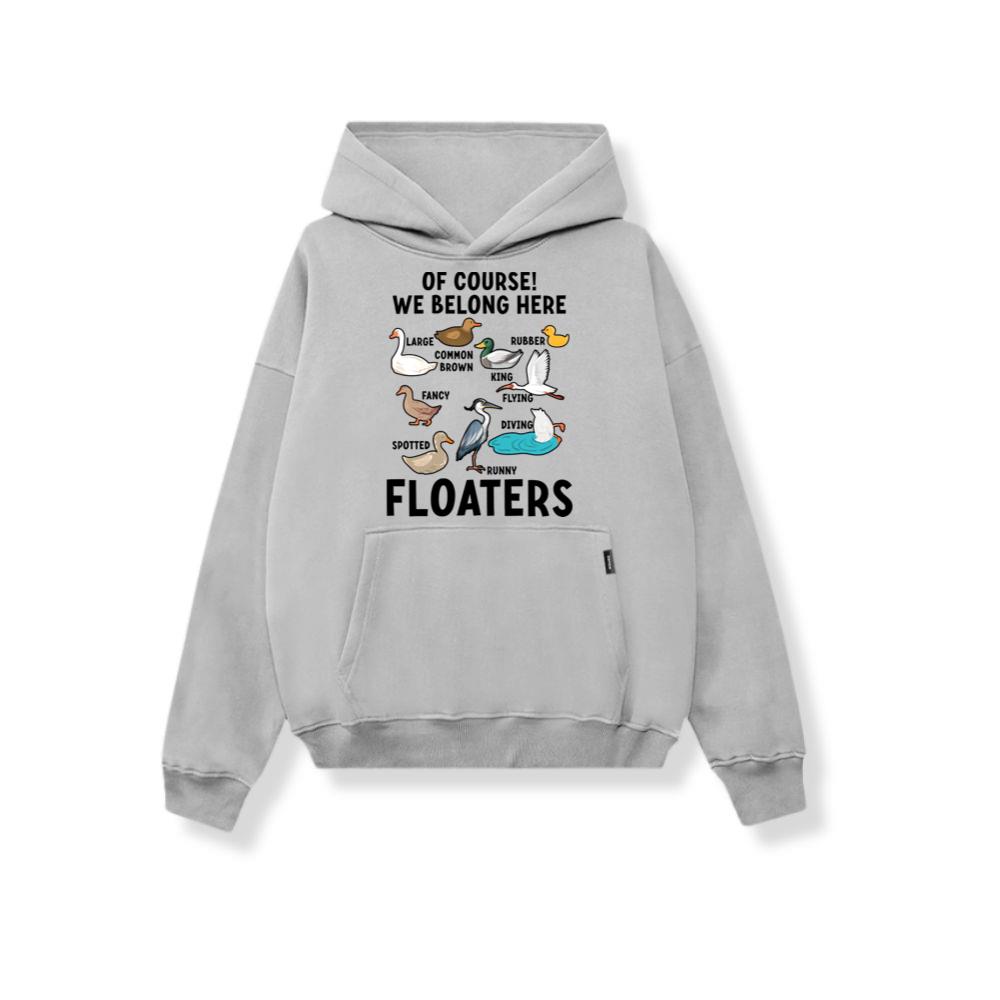 Funny Animals Birds Floaters We Belong Here_1 Hoodies
