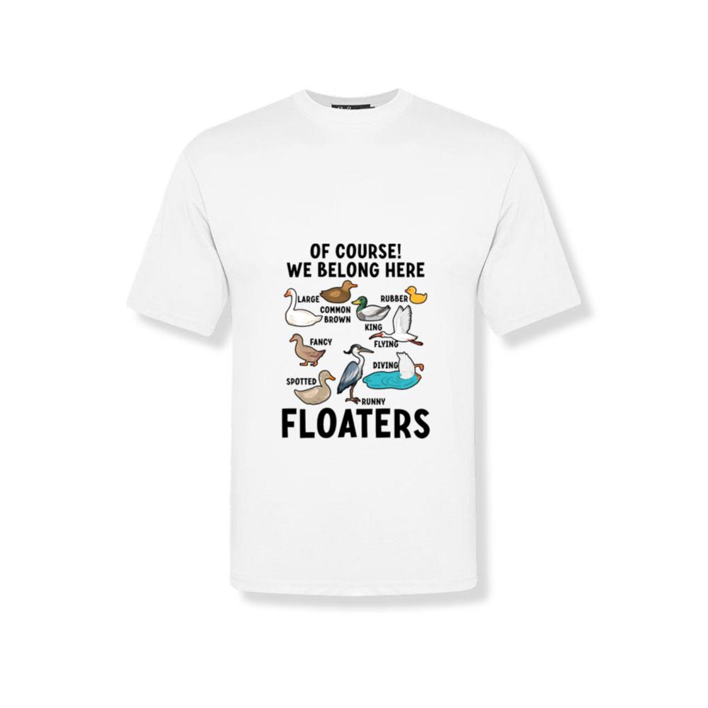 Funny Animals Birds Floaters We Belong Here_1 T-Shirt
