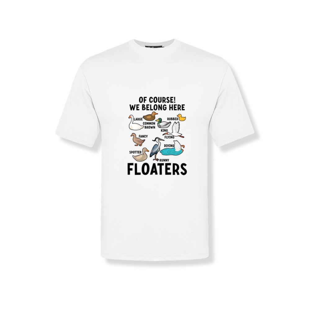 Funny Animals Birds Floaters We Belong Here_1 T-Shirts