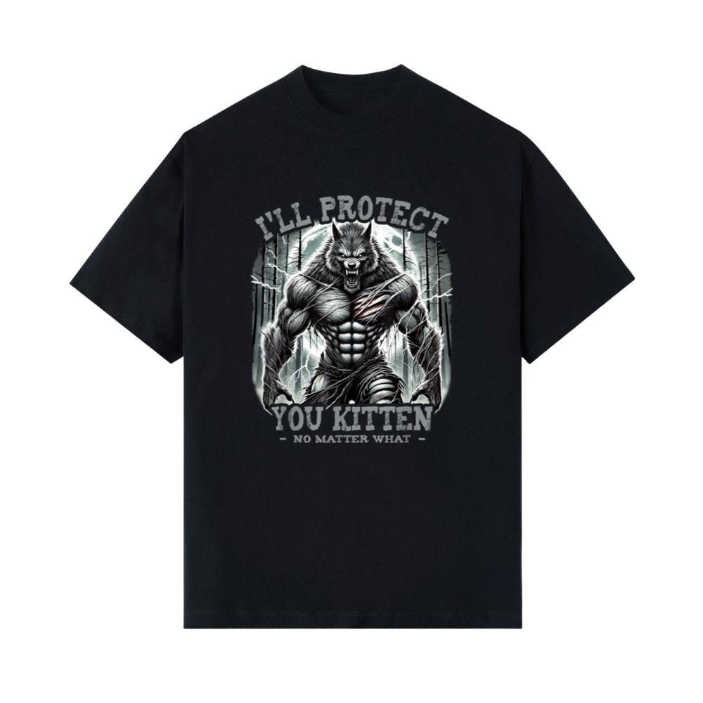 Funny Graphic Tee I'll Protect You Kitten Alpha Wolf T-Shirt 