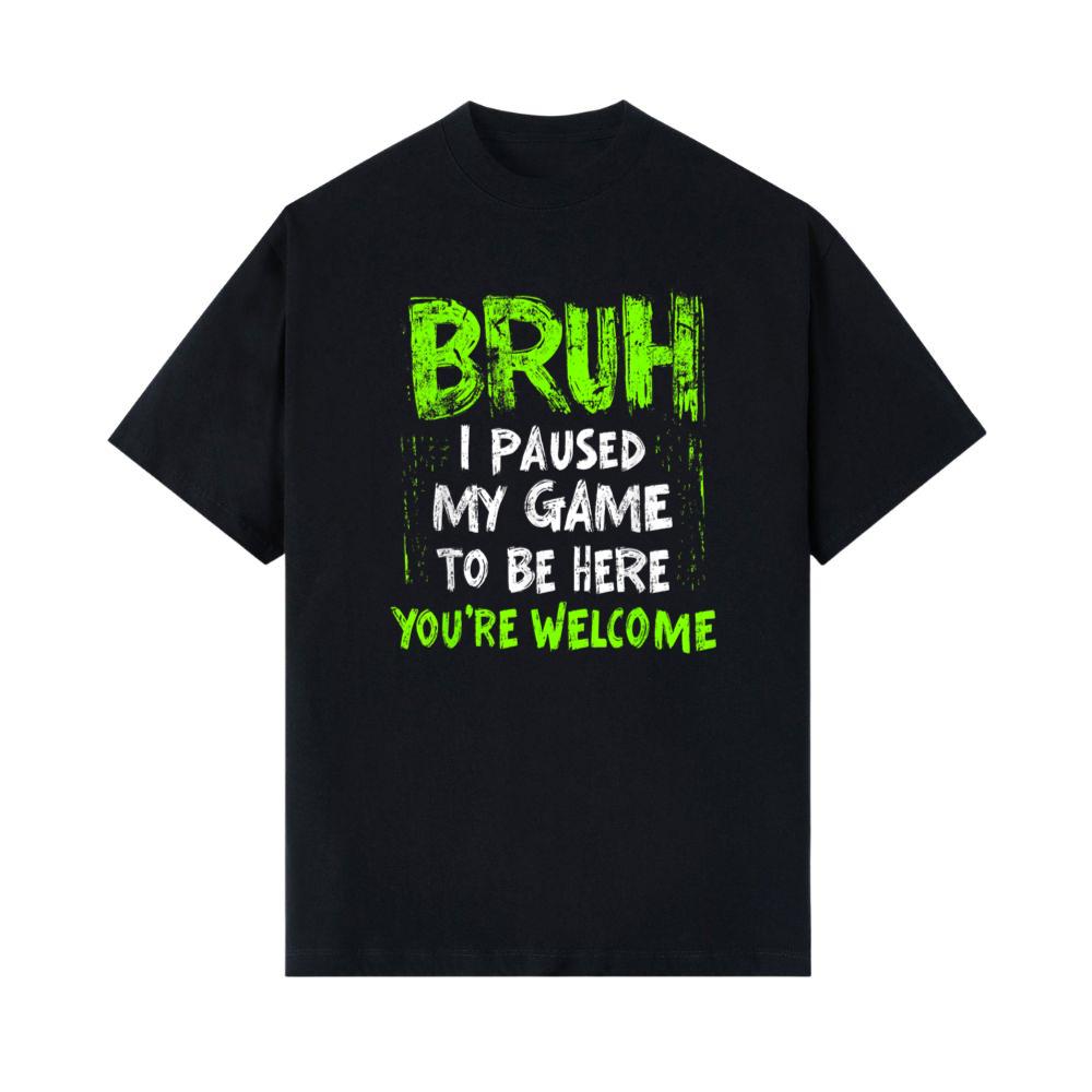 Funny Video Gamer Bruh I Paused My Game Teen Boys Gaming T-Shirt 