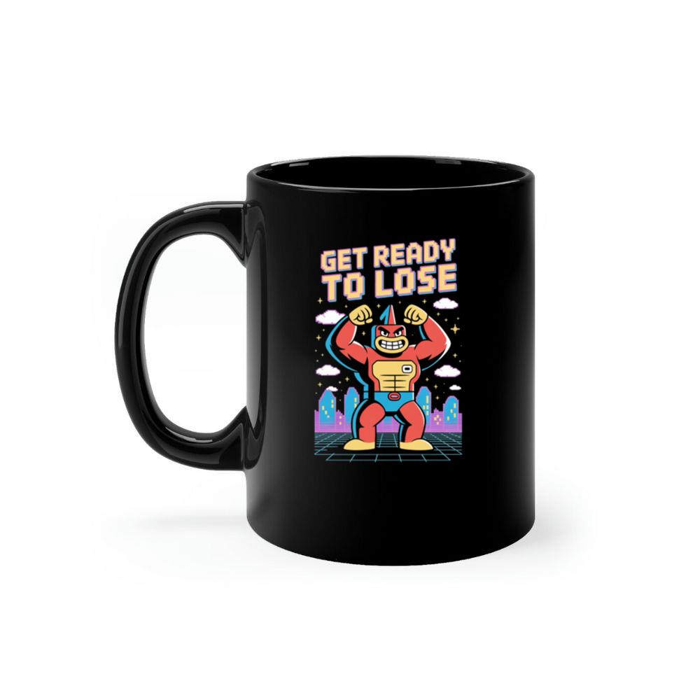 Get Ready to Lose Retro Robot Cartoon Design Mug
