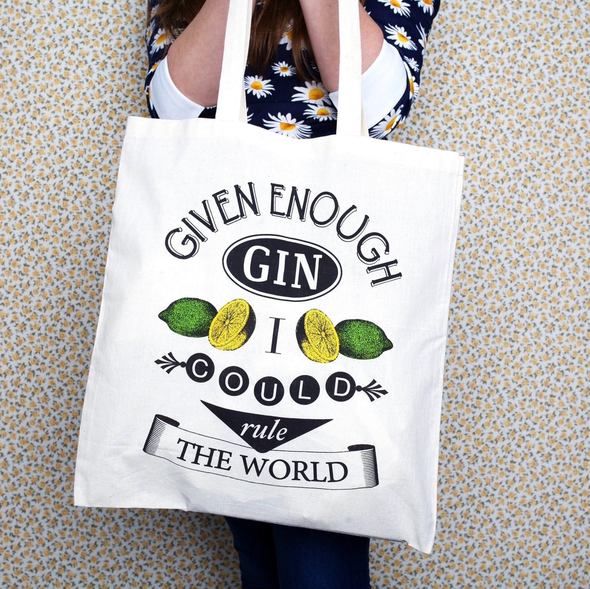 Given Enough Gin...' Tote Bag
