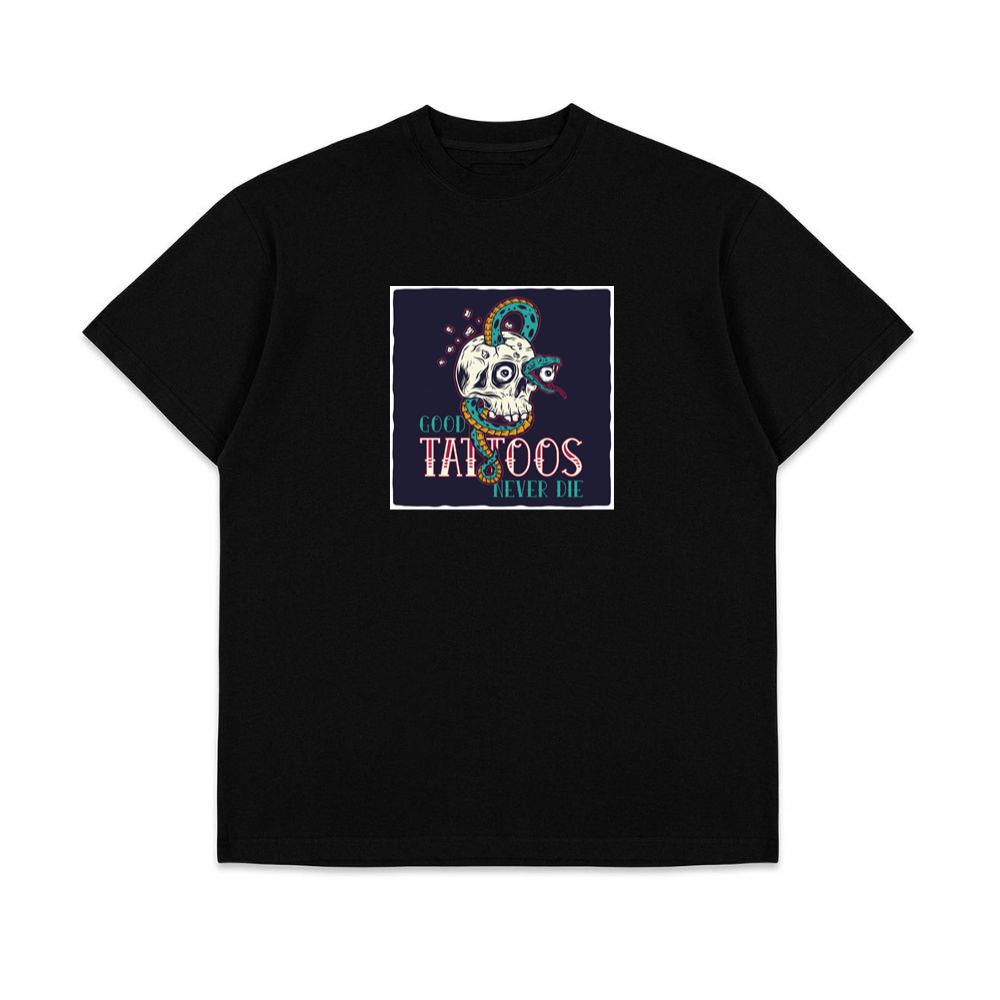 Good Tattoos Never Die T-Shirts