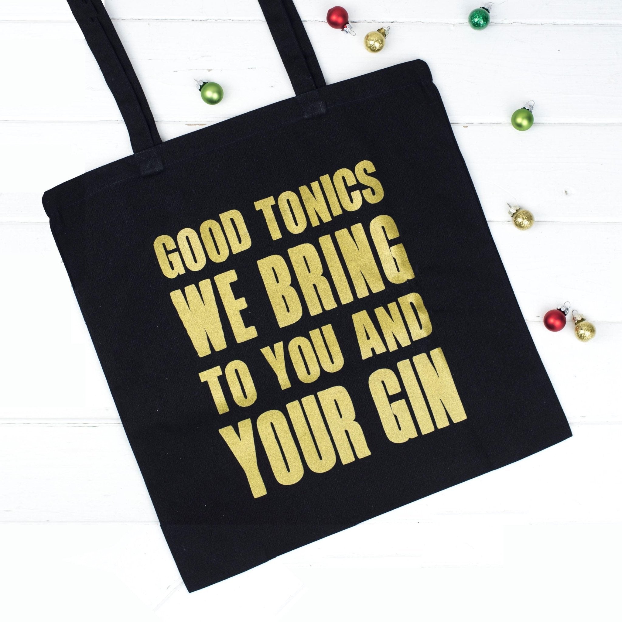 Good Tonics We Bring' Christmas Tote Bag