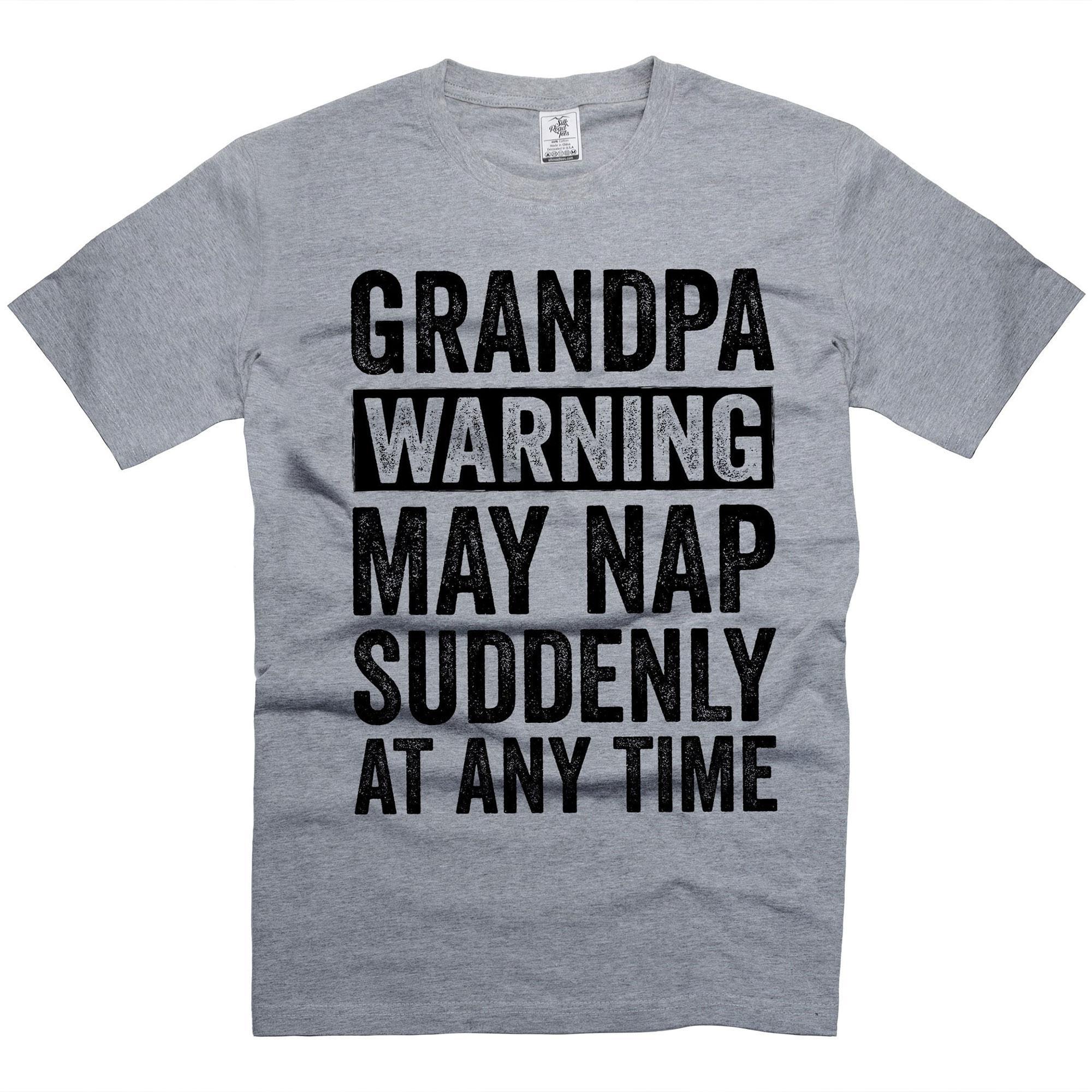 Grandpa Warning May Nap Suddenly At Any Time Graphic T-Shirt For Men Grandfathers Casual Humorous Vintage Distressed Typography Grandpa Funny T-shirt Father's Day Papa Tee Shirt Grandfather Gift Humor Novelty Gag Gift