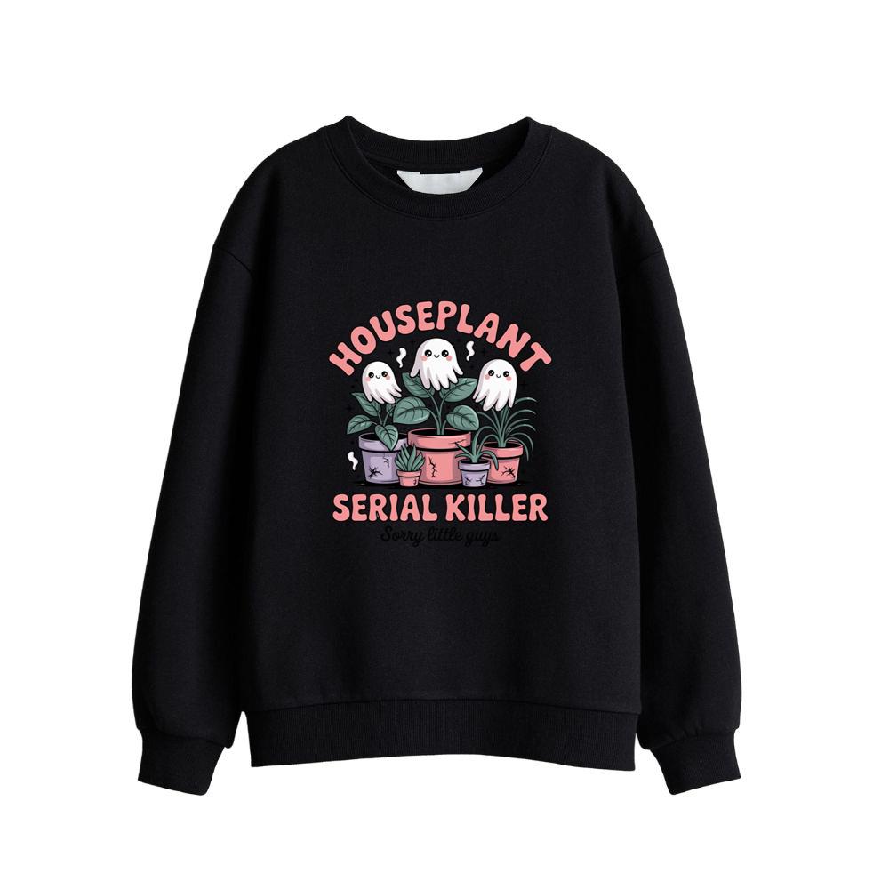 Houseplant Serial Killer Funny Ghost Plant Sweatsrhit