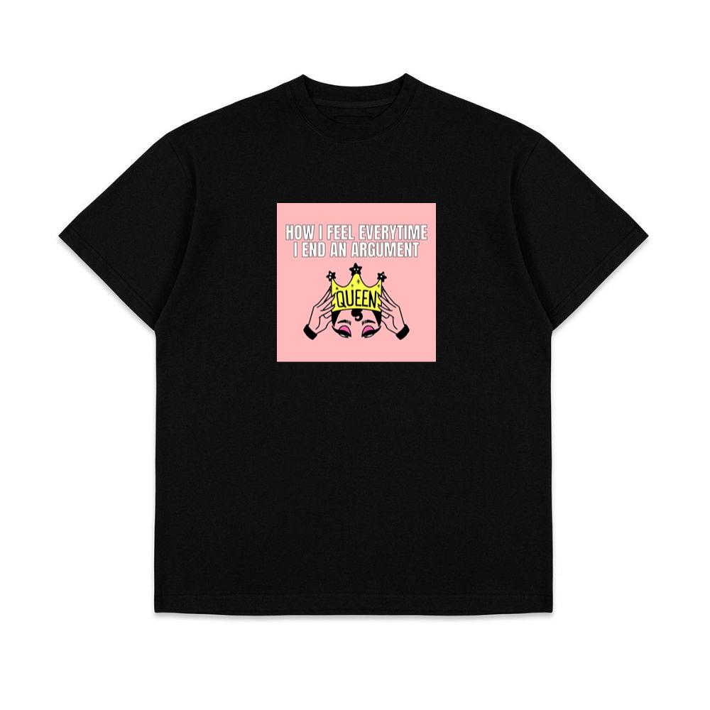 How It Feels to Win an Argument T-Shirts