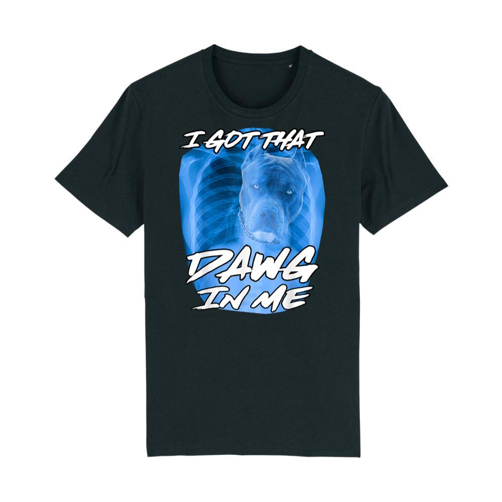 I Got That Dawg In Me Xray Pitbull Ironic Meme Viral Quote T-Shirt