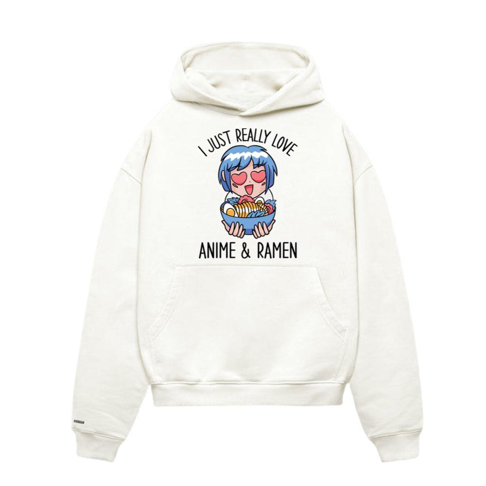 I Just Really Love Anime And Ramen Hoodies
