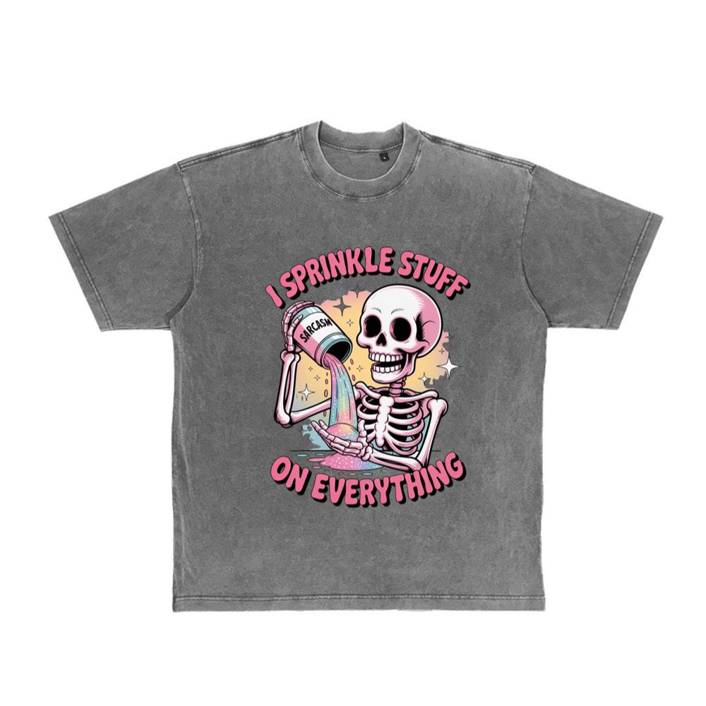 I Sprinkle Stuff Skeleton Funny Graphic Vintage T-Shirt