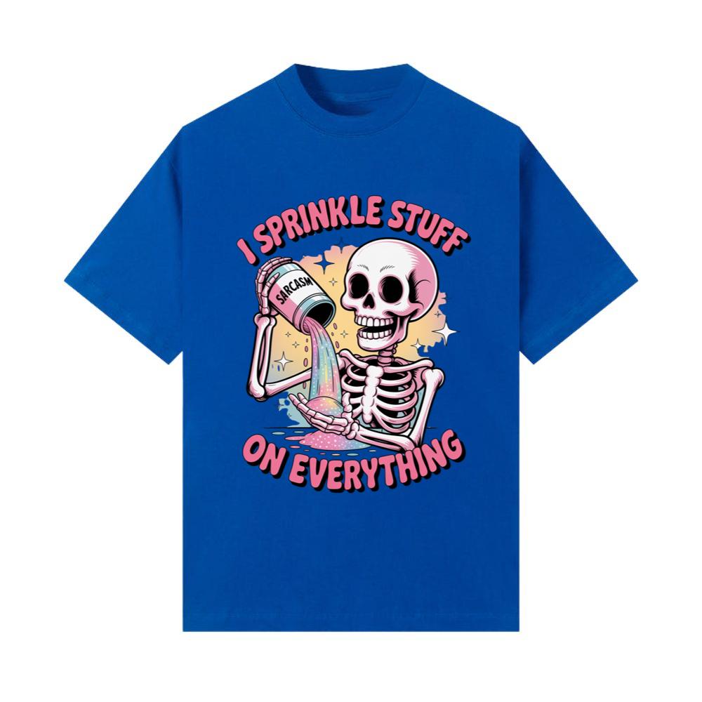 I Sprinkle Stuff Skeleton Funny Graphic Vintage T-Shirt