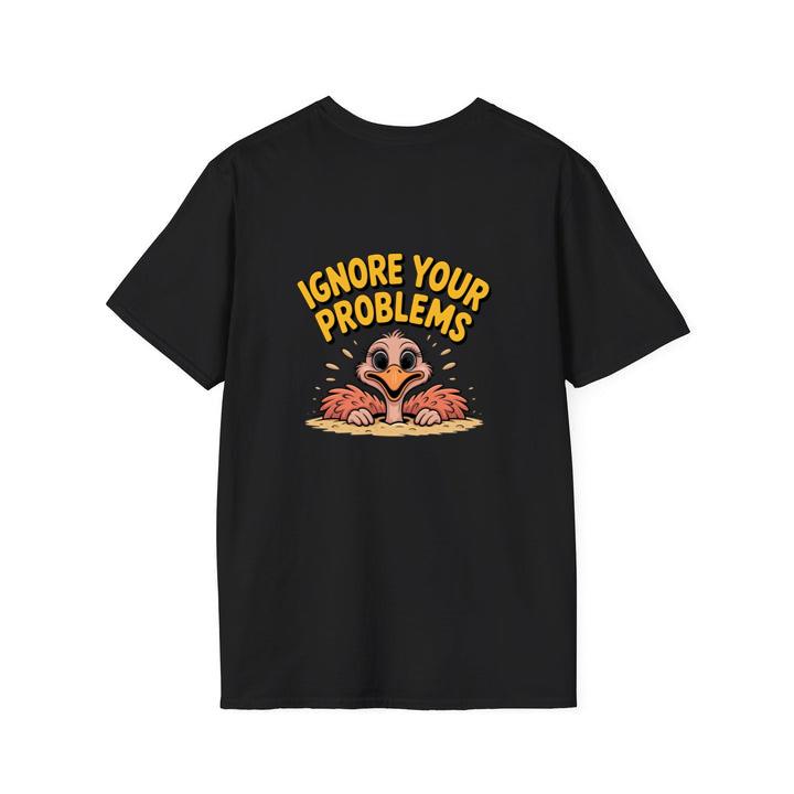 Ignore Your Problems Funny Cartoon Bird T-Shirt